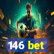 146 bet